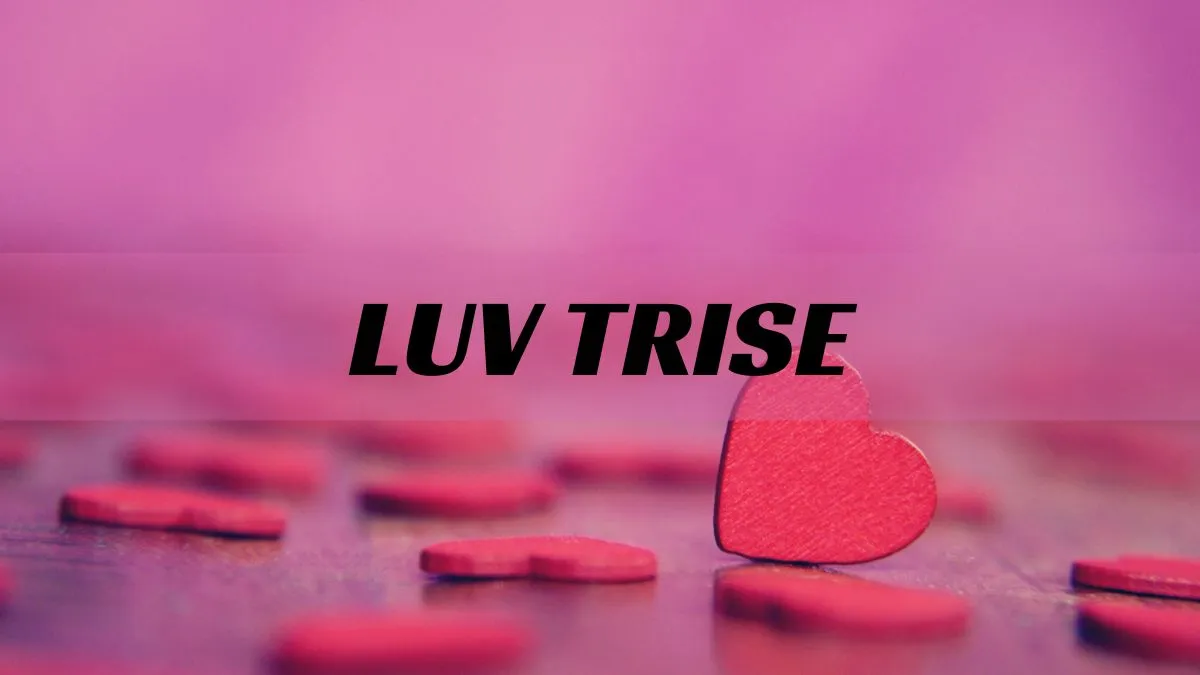 Luv Trise': An Unforgettable Tale of Love and Betrayal,