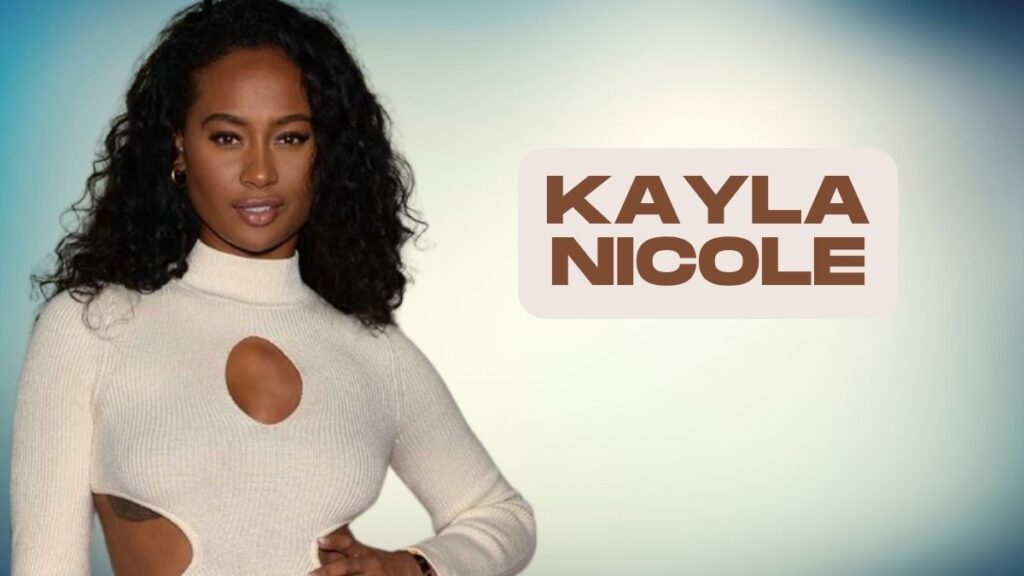 Kayla Nicole's Net Worth