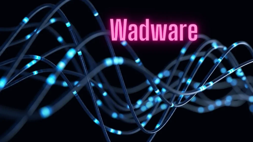 Wadware