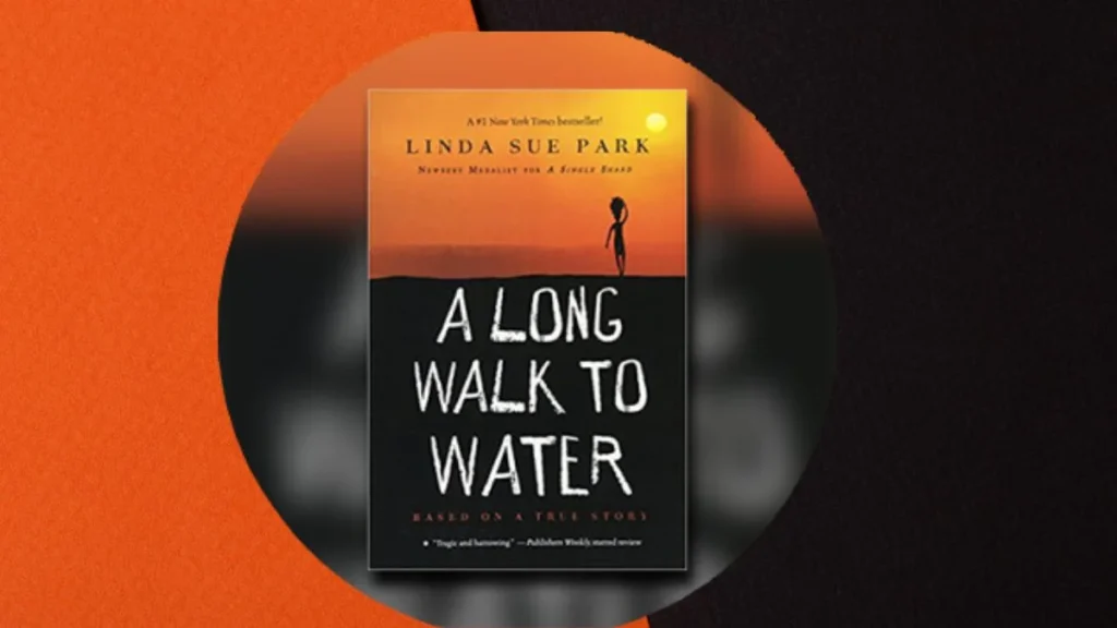 A Long Walk to Water