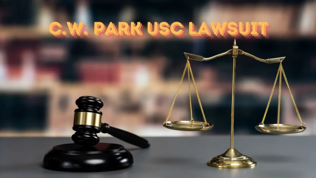 C.W. Park USC Lawsuit