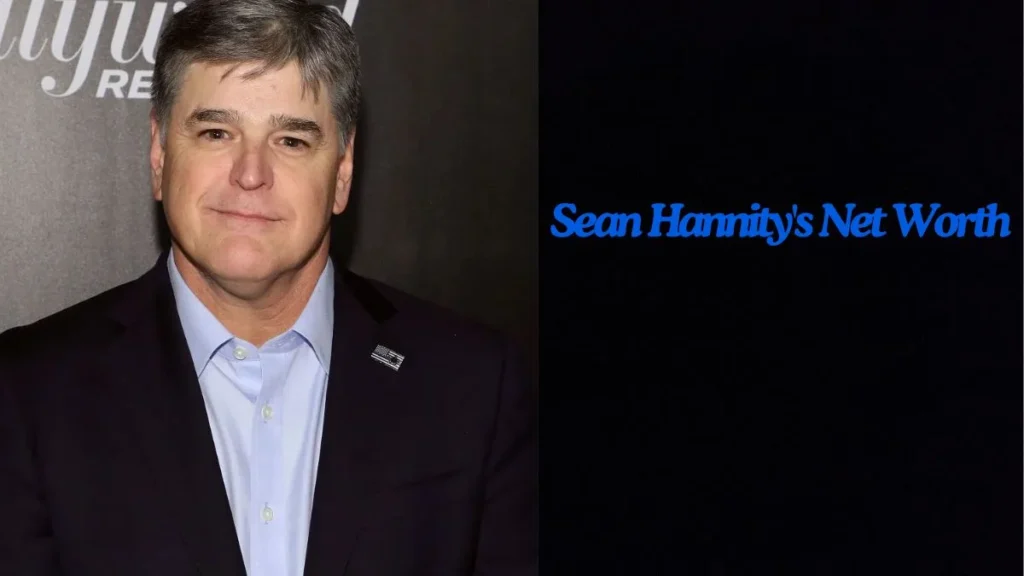 Sean Hannity's Net Worth