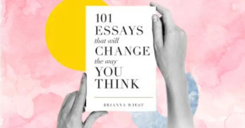 101 Essays That Will Change the Way You Think