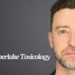 Justin Timberlake Toxicology