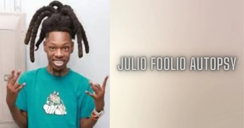 Julio Foolio Autopsy A Reflection on His Life, Impact