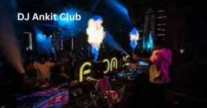 DJ Ankit Club is not just about a person behind a mixing console.