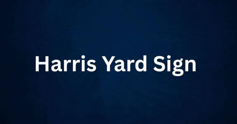 Harris Yard Sign